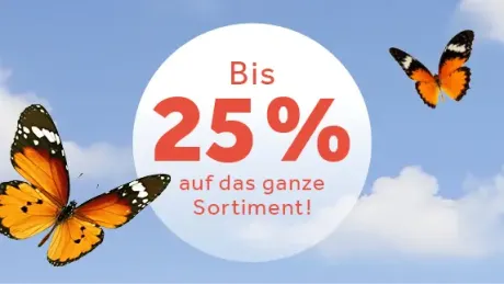 Werbung mit Rabatt von bis zu 25% auf das gesamte Sortiment, umgeben von zwei Monarchfaltern vor einem blauen Himmel.
